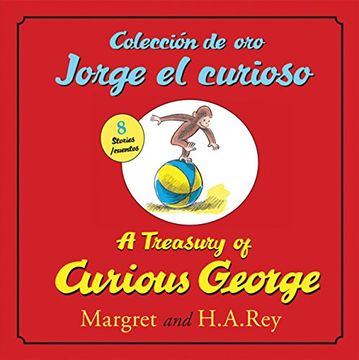 portada A Treasury of Curious Georgecoleccion de Oro Jorge El Curioso: Bilingual English-Spanish