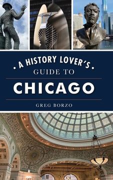 portada History Lover'S Guide to Chicago (History & Guide) (in English)
