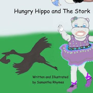 portada Hungry Hippo and the Stork (en Inglés)