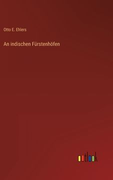 portada An indischen Fürstenhöfen (en Alemán)