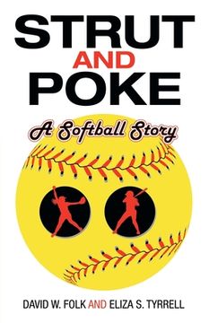 portada Strut and Poke: A Softball Story (en Inglés)