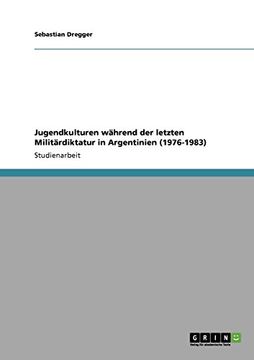 portada Jugendkulturen während der letzten Militärdiktatur in Argentinien (1976-1983) (German Edition)