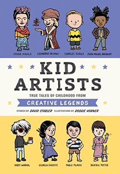 portada Kid Artists: True Tales of Childhood From Creative Legends (Kid Legends) (in English)
