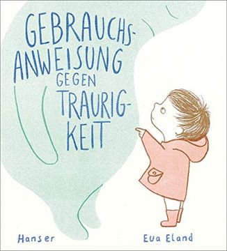 portada Gebrauchsanweisung Gegen Traurigkeit -Language: German