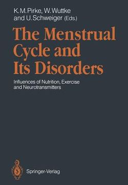 portada the menstrual cycle and its disorders: influences of nutrition, exercise and neurotransmitters (en Inglés)
