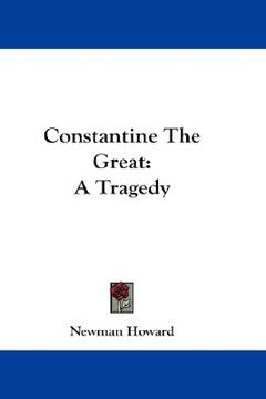 portada constantine the great: a tragedy (en Inglés)