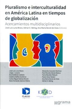 portada Pluralismo e Interculturalidad en América Latina en Tiempos de Globalización - Acercamientos Multidisciplinarios