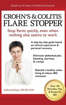 portada Crohn's and Colitis the Flare Stopper(TM)System.: A Step-By-Step Guide Based on 30 Years of Medical Research and Clinical Experience (en Inglés)