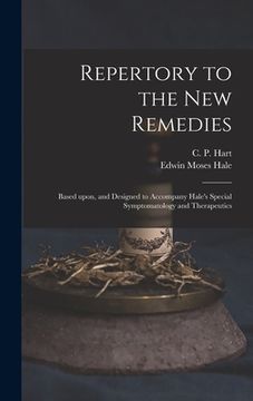 portada Repertory to the New Remedies: Based Upon, and Designed to Accompany Hale's Special Symptomatology and Therapeutics (en Inglés)