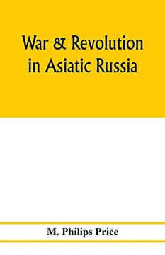 portada War & Revolution in Asiatic Russia (en Inglés)
