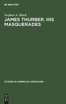 portada James Thurber. His Masquerades: A Critical Study (Studies in American Literature) (in English)