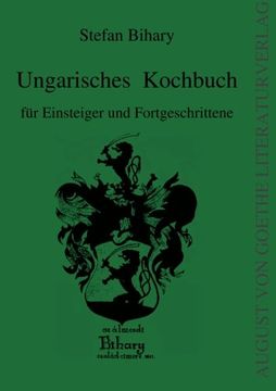 portada Ungarisches Kochbuch: für Einsteiger und Fortgeschrittene (in German)
