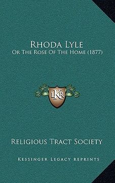 portada rhoda lyle: or the rose of the home (1877) (in English)