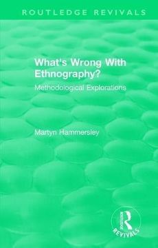 portada Routledge Revivals: What's Wrong with Ethnography? (1992): Methodological Explorations (in English)