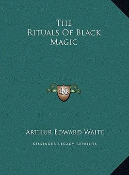 portada the rituals of black magic the rituals of black magic (in English)