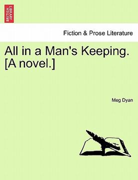 portada all in a man's keeping. [a novel.] (en Inglés)