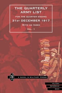 portada QUARTERLY ARMY LIST FOR THE QUARTER ENDING 31st DECEMBER 1917 Volume 1 (en Inglés)