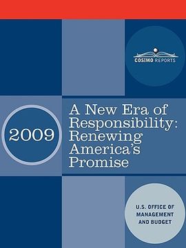 portada a new era of responsibility: renewing america's promise: president obama's first budget (en Inglés)