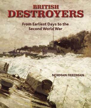 portada British Destroyers: From Earliest Days to the Second World war (en Inglés)