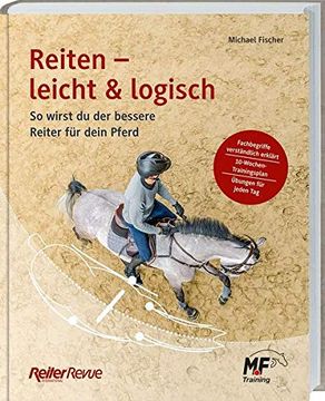 portada Reiten - Leicht & Logisch: So Wirst du der Bessere Reiter für Dein Pferd. (en Alemán)