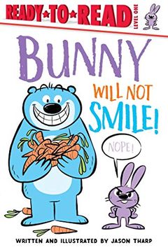 portada Bunny Will not Smile! (Ready to Read, Level 1) (en Inglés)