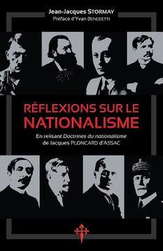 portada Réflexions sur le nationalisme: En relisant 'Doctrines du nationalisme' de Jacques Ploncard d'Assac (en Francés)