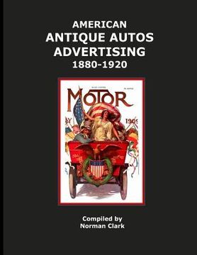 portada American Antique Auto Advertising 1880-1920 (en Inglés)