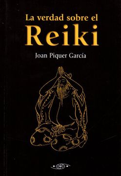 portada La Verdad Sobre el Reiki (in Spanish)