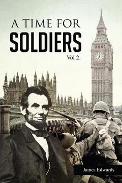 portada A Time for Soldiers: A Civil War Journey (en Inglés)