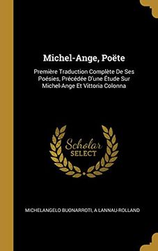 portada Michel-Ange, Poëte: Première Traduction Complète de Ses Poésies, Précédée d'Une Étude Sur Michel-Ange Et Vittoria Colonna 