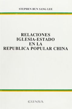 portada Relaciones Iglesia-Estado en la Republica Popular China (Colección canónica)