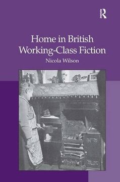 portada Home in British Working-Class Fiction (in English)