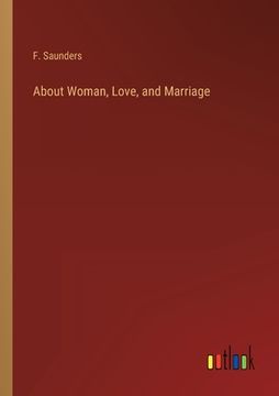 portada About Woman, Love, and Marriage 