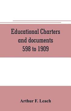 portada Educational charters and documents 598 to 1909 (en Inglés)