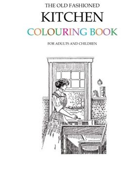 portada The Old Fashioned Kitchen Colouring Book