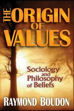 portada the origin of values: sociology and philosophy of beliefs (en Inglés)