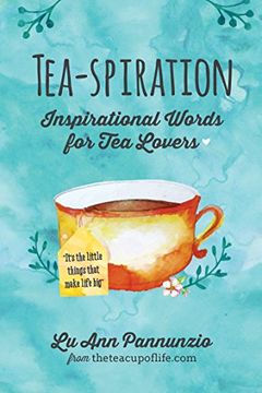 portada Tea-spiration: Inspirational Words for Tea Lovers