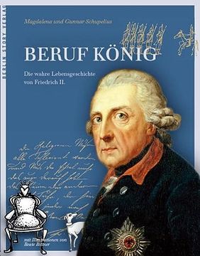 portada Beruf König: Die Wahre Lebensgeschichte von Friedrich ii. (en Alemán)