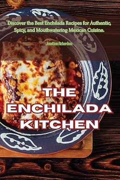 portada The Enchilada Kitchen (en Inglés)