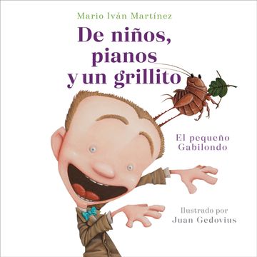 portada de Niños, Pianos Y Un Grillito. El Pequeño Gabilondo / Children, Pianos, and A C Ricket