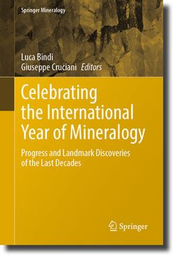 portada Celebrating the International Year of Mineralogy: Progress and Landmark Discoveries of the Last Decades (en Inglés)