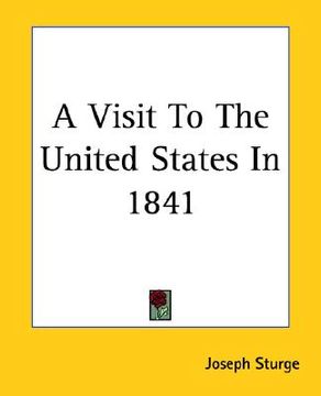 portada a visit to the united states in 1841 (en Inglés)