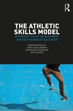 portada The Athletic Skills Model: Optimizing Talent Development Through Movement Education