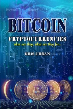 portada Bitcoin: Cryptocurrencies what are they what are they for