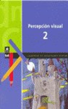 portada percepción visual, 2 educación primaria. cuadernos de capacidades básicas
