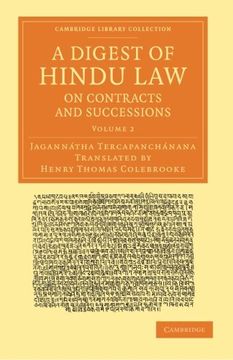 portada A Digest of Hindu Law, on Contracts and Successions 3 Volume Set: A Digest of Hindu Law, on Contracts and Successions: With a Commentary by Jagannatha. Perspectives From the Royal Asiatic Society) (in English)