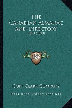 portada the canadian almanac and directory: 1893 (1893) (en Inglés)