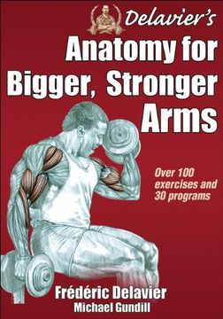 portada Delavier's Anatomy for Bigger, Stronger Arms [Soft Cover ] (in English)