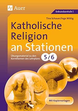 portada Katholische Religion an Stationen 5/6: Übungsmaterial zu den Kernthemen des Lehrplans 5/6. Mit Kopiervorlagen (en Alemán)