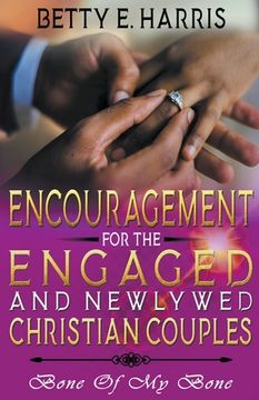 portada Encouragement For The Engaged And Newly Married Christian Couples (en Inglés)
